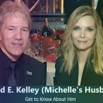 David E. Kelley – Michelle Pfeiffer’s Husband | Know About Him