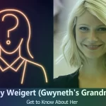 Dorothy Weigert – Gwyneth Paltrow’s Grandmother | Know About Her